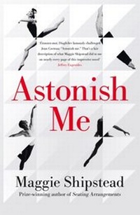 Enlarge image Cover: Astonish Me - HarperCollins