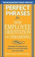 Cover: Perfect Phrases for New Employee Orientation and Onboarding: Hundreds of ready-to-use phrases to train and retain your top talent - McGraw-Hill Education