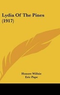 Cover: Lydia Of The Pines (1917) - Kessinger Publishing