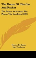 Cover: The House Of The Cat And Racket - Kessinger Publishing