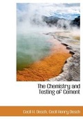 Cover: The Chemistry and Testing of Cement - BiblioLife