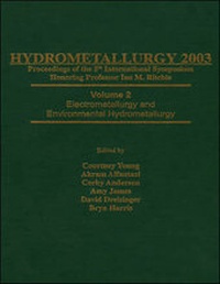 Enlarge image Cover: Hydrometallurgy 2003 - Fifth International Conference in Honor of Professor Ian Ritchie: v. 1 - Wiley