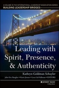 Cover: Leading with Spirit, Presence, and Authenticity - Jossey-Bass