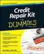 Cover: Credit Repair Kit For Dummies - Wiley