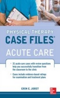 Abbildung von: Physical Therapy Case Files, Acute Care - McGraw-Hill Education