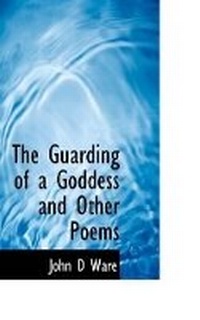 Enlarge image Cover: The Guarding of a Goddess and Other Poems - BiblioLife