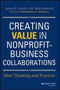 Cover: Creating Value in Nonprofit-Business Collaborations - Jossey-Bass