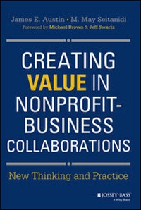 Enlarge image Cover: Creating Value in Nonprofit-Business Collaborations - Jossey-Bass