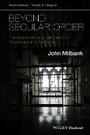 Cover: Beyond Secular Order - The Representation of Being and the Representation of the People - Wiley