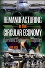 Cover: Remanufacturing in the Circular Economy - Wiley