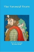 Cover: The Paranoid Pirate - Lulu.com