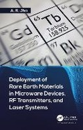 Cover: Deployment of Rare Earth Materials in Microware Devices, RF Transmitters, and Laser Systems - CRC Press