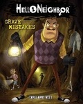 Cover: Grave Mistakes (Hello Neighbour #5) - Scholastic US