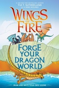 Cover: Forge Your Dragon World: A Wings of Fire Creative Guide - Scholastic US