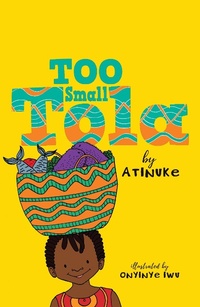 Enlarge image Cover: Too Small Tola - Walker Books Ltd