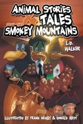 Cover: Animal Stories and Tales from the Smokey Mountains - Trafford Publishing