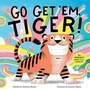 Cover: Go Get 'Em, Tiger! (A Hello!Lucky Book) - Abrams Appleseed