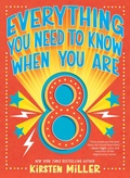 Cover: Everything You Need to Know When You Are 8 - Amulet Books