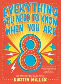 Abbildung von: Everything You Need to Know When You Are 8 - Amulet Books