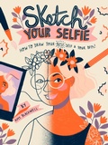 Cover: Sketch Your Selfie - Abrams Noterie