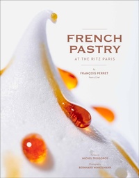 Abbildung von: French Pastry at the Ritz Paris - Abrams