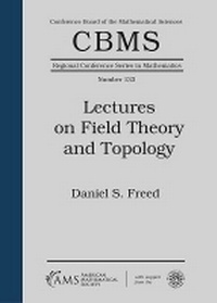 Enlarge image Cover: Lectures on Field Theory and Topology - American Mathematical Society