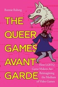 Cover: The Queer Games Avant-Garde - Duke University Press