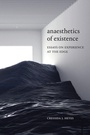 Cover: Anaesthetics of Existence - Duke University Press