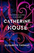 Cover: Catherine House - Tinder Press
