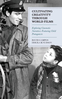 Enlarge image Cover: Cultivating Creativity through World Films - Rowman & Littlefield Publishers