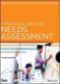 Cover: A Practical Guide to Needs Assessment, Third Edition (co-published with ASTD) - Wiley