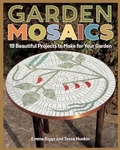 Cover: Garden Mosaics - Fox Chapel Publishing