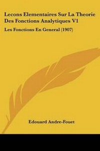 Abbildung von: Lecons Elementaires Sur La Theorie Des Fonctions Analytiques V1 - Kessinger Publishing