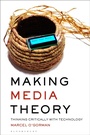 Cover: Making Media Theory - Bloomsbury Academic USA