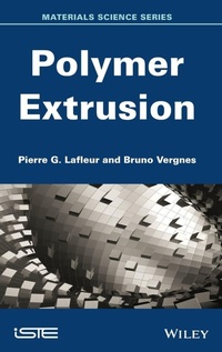 Enlarge image Cover: Polymer Extrusion - Wiley-ISTE