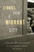 Cover: Stories from a Migrant City - Manchester University Press