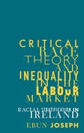 Cover: Critical Race Theory and Inequality in the Labour Market - Manchester University Press