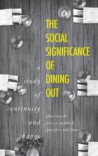 Enlarge image Cover: The Social Significance of Dining out - Manchester University Press