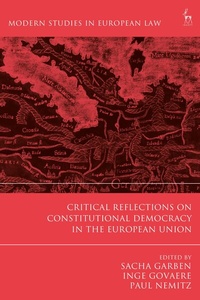 Enlarge image Cover: Critical Reflections on Constitutional Democracy in the European Union - Hart Publishing