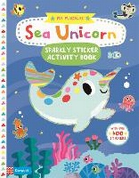 Enlarge image Cover: My Magical Sea Unicorn Sparkly Sticker Activity Book - Campbell Books Ltd