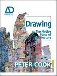 Enlarge image Cover: Drawing - The Motive Force of Architecture 2nd Edition - Wiley