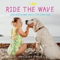 Cover: Ride the Wave Love Sofia and Haole the Surf Dog - Bookbaby