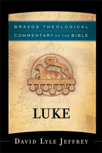 Enlarge image Cover: Luke - Brazos Press, Div of Baker Publishing Group
