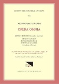 Cover: CMM 112 Alessandro Grandi (Ca. 1586-1630), Opera Omnia, Edited by Jeffrey Kurtzman, Et Al., Vol. 1. Il Primo Libro de Motetti a Due, Tre, Quattro, Cinque, & Otto Voci, Con Una Messa a Quattro (1610), Ed. Saunders - American Institute of Musicology, Gmbh