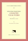 Cover: CMM 110-3 Hieronymus Praetorius, Collected Vocal Works, Edited by Frederick K. Gable. Vol. 3: Opus Musicum III: Six Masses - American Institute of Musicology, Gmbh