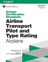 Abbildung von: Airman Certification Standards: Airline Transport Pilot and Type Rating - Airplane - Aviation Supplies & Academics, Inc.