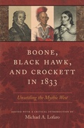 Cover: Boone, Black Hawk, and Crockett in 1833 - University of Tennessee Press
