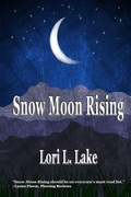 Cover: Snow Moon Rising - Lori L Lake Enterprises