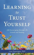 Cover: Learning to Trust Yourself - Lisa Flannigan