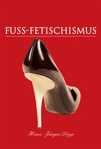 Abbildung von: Fuss-Fetischismus - Parkstone-International